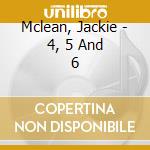 Mclean, Jackie - 4, 5 And 6 cd