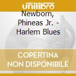 Newborn, Phineas Jr. - Harlem Blues cd