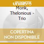 Monk, Thelonious - Trio cd