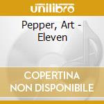 Pepper, Art - Eleven cd