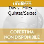 Davis, Miles - Quintet/Sextet * cd
