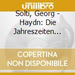 Solti, Georg - Haydn: Die Jahreszeiten (2 Cd) cd