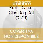 Krall, Diana - Glad Rag Doll (2 Cd) cd