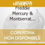 Freddie Mercury & Montserrat Caballe' - Barcelona cd