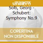 Solti, Georg - Schubert: Symphony No.9 cd
