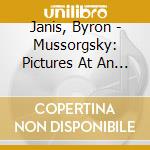 Janis, Byron - Mussorgsky: Pictures At An Exhibition cd