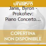 Janis, Byron - Prokofiev: Piano Concerto No.3 & Ra*Chmaninov: Piano Concerto No.1 cd