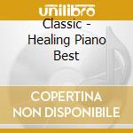 Classic - Healing Piano Best cd