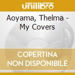 Aoyama, Thelma - My Covers cd