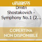 Dmitri Shostakovich - Symphony No.1 (2 Cd) cd