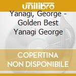 Yanagi, George - Golden Best Yanagi George cd