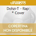 Dohzi-T - Rap * Cover cd