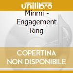 Minmi - Engagement Ring cd