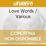 Love Words / Various cd