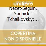 Nezet-Seguin, Yannick - Tchaikovsky: Symphony No.6 'Pathetique' cd
