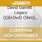 David Garrett - Legacy (Cd+Dvd) (Shm) (Jpn) cd