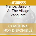 Mance, Junior - At The Village Vanguard cd