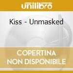 Kiss - Unmasked cd