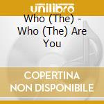 Who (The) - Who (The) Are You cd