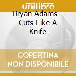 Bryan Adams - Cuts Like A Knife cd