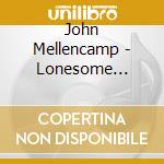 John Mellencamp - Lonesome Jubilee cd