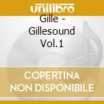 Gille - Gillesound Vol.1 cd