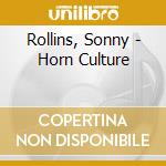 Rollins, Sonny - Horn Culture cd