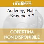 Adderley, Nat - Scavenger * cd