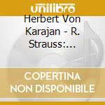Herbert Von Karajan - R. Strauss: Metamorphosen. Tod Und Ver cd