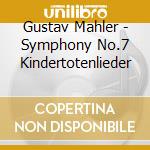 Gustav Mahler - Symphony No.7 Kindertotenlieder cd musicale di Ozawa, Seiji