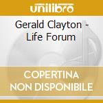 Gerald Clayton - Life Forum cd musicale di Clayton, Gerald