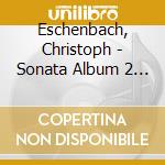 Eschenbach, Christoph - Sonata Album 2(1) cd