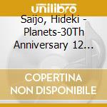Saijo, Hideki - Planets-30Th Anniversary 12 Songs- cd