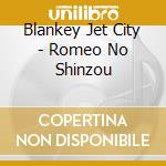 Blankey Jet City - Romeo No Shinzou cd