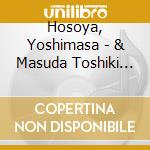 Hosoya, Yoshimasa - & Masuda Toshiki No Zenryoku 3      Enryoku Danshi 3 cd