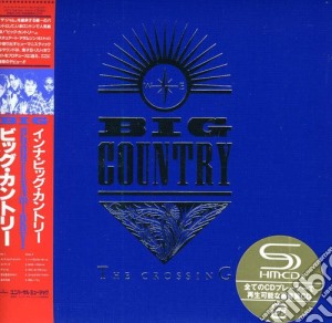 Big Country - Crossing (30Th Anniversary) cd musicale di Big Country
