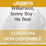 Williamson, Sonny Boy - His Best cd