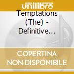 Temptations (The) - Definitive Collection cd musicale di Temptations, The