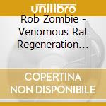 Rob Zombie - Venomous Rat Regeneration Vendor cd