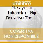 Masayoshi Takanaka - Niji Densetsu The Rainbow Goblins cd musicale di Takanaka, Masayoshi