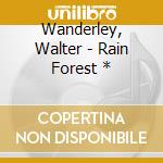 Wanderley, Walter - Rain Forest * cd