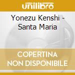 Yonezu Kenshi - Santa Maria cd