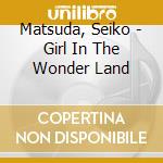 Matsuda, Seiko - Girl In The Wonder Land cd