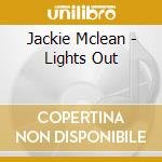 Jackie Mclean - Lights Out cd