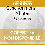 Gene Ammons - All Star Sessions cd musicale di Gene Ammons