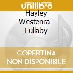 Hayley Westenra - Lullaby cd