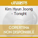 Kim Hyun Joong - Tonight cd musicale di Kim Hyun Joong