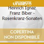 Heinrich Ignaz Franz Biber - Rosenkranz-Sonaten cd musicale di (Classic)