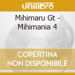 Mihimaru Gt - Mihimania 4 cd