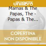 Mamas & The Papas, The - Papas & The Mamas cd